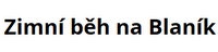 Zimní běh na Blaník - Event website: www.behnablanik.cz